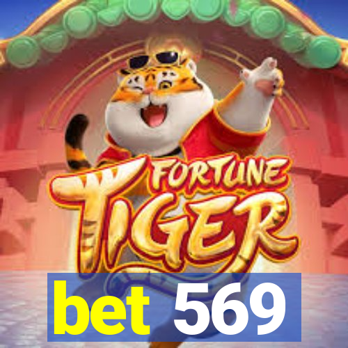 bet 569